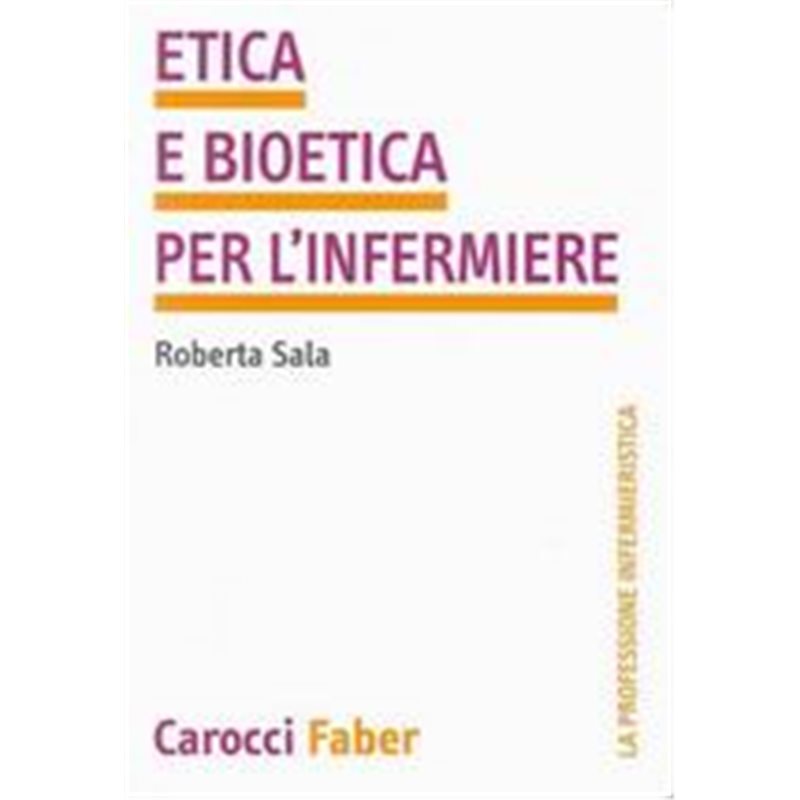 Etica e bioetica per l'infermiere